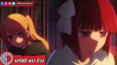 Ruby Hoshino Kana Arima Oshi no Ko Anime