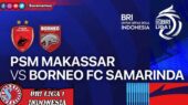 BRI Liga 1 2024 PSM Makassar vs Borneo FC