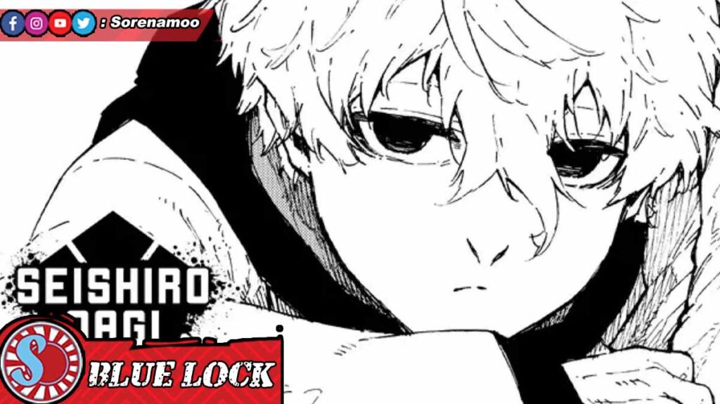 Seishiro Nagi Manga Blue Lock Chapter 306